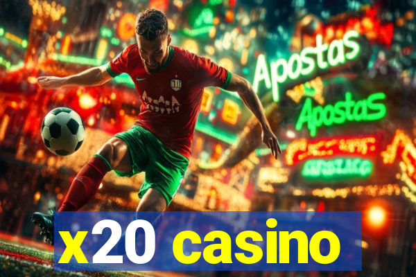 x20 casino